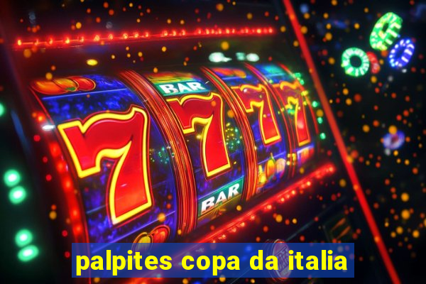 palpites copa da italia